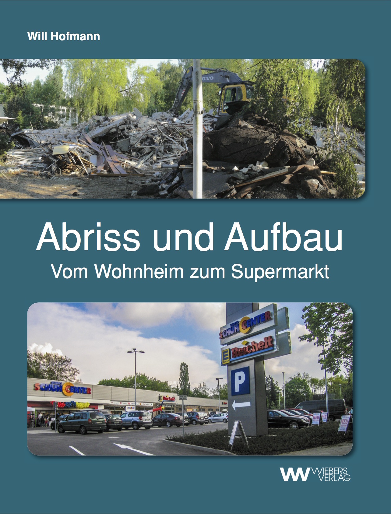 Abriss und Aufbau